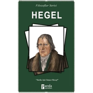Filozoflar Serisi: Hegel - Turan Tektaş