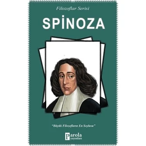 Filozoflar Serisi: Spinoza - Turan Tektaş