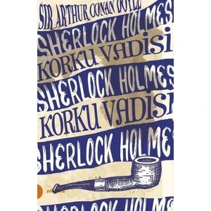 Sherlock Holmes 8- Korku Vadisi - Arthur Conan Doyle