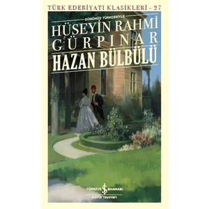 Hazan Bülbülü Günümüz Türkçesiyle - Hüseyin Rahmi Gürpınar