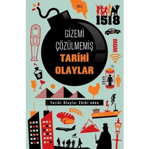 Gizemi Çözülmemiş Tarihi Olaylar