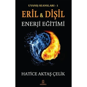 Eril Ve Dişil Enerji Eğitimi - Hatice Aktaş Çelik