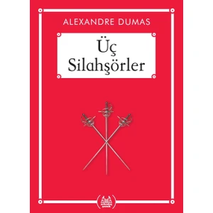 Üç Silahşörler - Alexandre Dumas