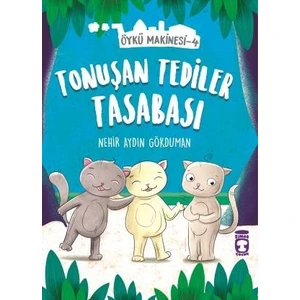Tonuşan Tediler Kasabası  Öykü Makinesi 4 - Nehir Aydın Gökduman