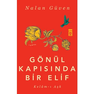 Gönül Kapısında Bir Elif - Nalan Güven