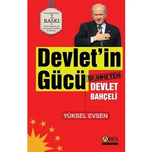 Devletin Gücü Bilinmeyen Devlet Bahçeli