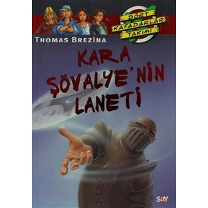 Dört Kafadarlar Takımı 10 - Kara Şövalye'nin Laneti