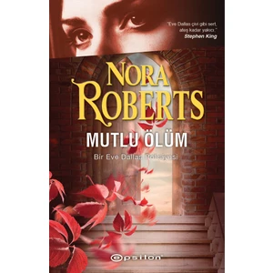 Mutlu Ölüm - Nora Roberts