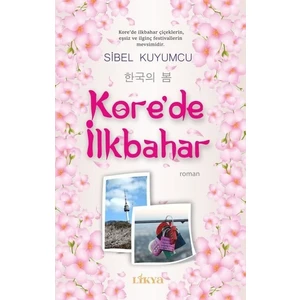 Kore'De İlkbahar - Sibel Kuyumcu