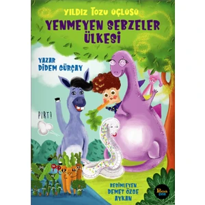 Yenmeyen Sebzeler Ülkesi - Yıldız Tozu Üçlüsü - Didem Gürçay