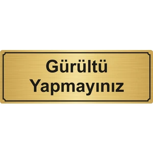 Özarslan DizaynGürültü Yapmayınız Yönlendirme Levhası 7 x 20 cm Altın Renk
