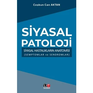 Siyasal Patoloji - Coşkun Can Aktan