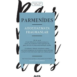 Parmenides Fragmanlar-Yunanca Aslıyla Birlikte