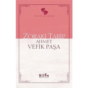 Zoraki Tabip - Ahmet Vefik Paşa
