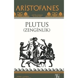 Plutus ( Zenginlik ) - Aristophanes