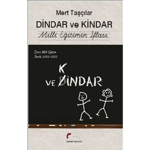 Dindar Ve Kindar Mili Eğitimin İflası - Mert Taşçılar