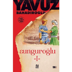 Sunguroğlu-1 - Yavuz Bahadıroğlu