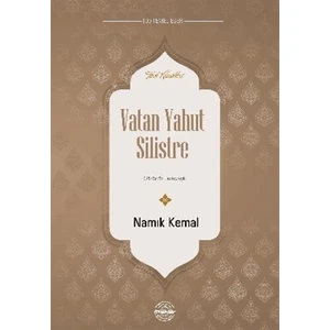 Vatan Yahut Silistre - Namık Kemal