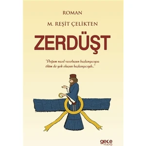 Zerdüşt - M. Reşit Çelikten