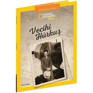 National Geographic Kids - Vecihi Hürkuş - Nesrin Erdoğan