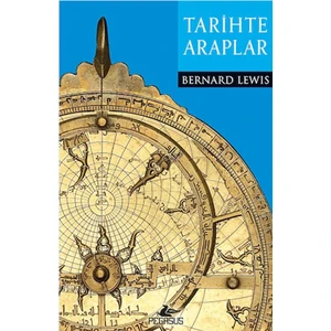 Tarihte Araplar - Bernard Lewis
