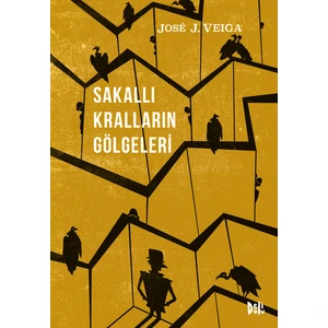 Sakallı Kralların Gölgeleri - Jose J. Veiga