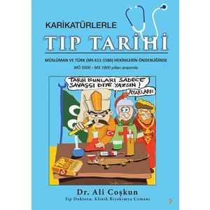 Karikatürlerle Tıp Tarihi  - Ali Coşkun