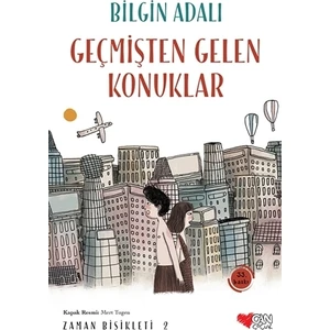 Zaman Bisikleti 2 Geçmişten Gelen Konuklar - Bilgin Adalı