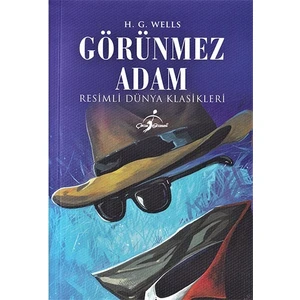 Görünmez Adam - Resimli Dünya Klasikleri - H. G. Wells
