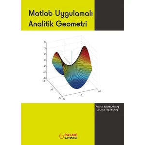 Matlab Uygulamalı Analitik Geometri - Bülent Karakaş