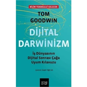 Dijital Darwinizm - Tom Goodwin