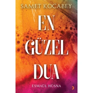 En Güzel Dua  - Esmaül Hüsna