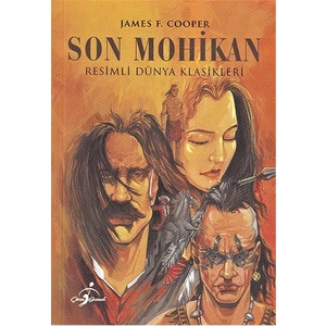 Son Mohikan Resimli Dünya Klasikleri - James Cooper