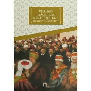 İslamcıların Siyasi Görüşleri 1