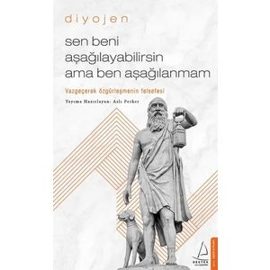 Diyojen'in Sen Beni Aşağılayabilirsin Ama Ben Aşağılanmam Eserinin 2020 Basımı
