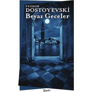 Beyaz Geceler - Fyodor Mihayloviç Dostoyevski