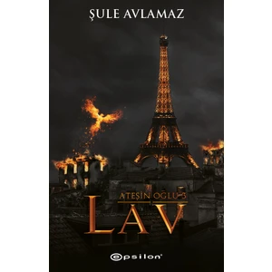 Ateşin Oğlu 3 Lav - Şule Avlamaz