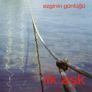 Ezginin Günlüğü - Ilk Aşk (Plak)