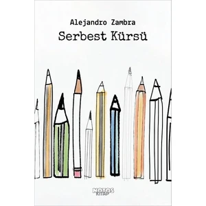 Serbest Kürsü - Alejandro Zambra