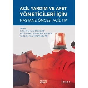 Acil Yardım ve Afet Yöneticileri Için Hastane Öncesi Acil Tıp (2 Ciltli)
