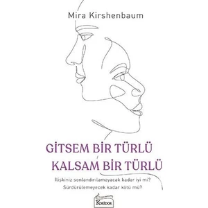 Gitsem Bir Türlü Kalsam Bir Türlü - Mira Kirshenbaum