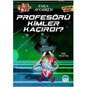 Profesörü Kimler Kaçırdı ? - Esra Avgören