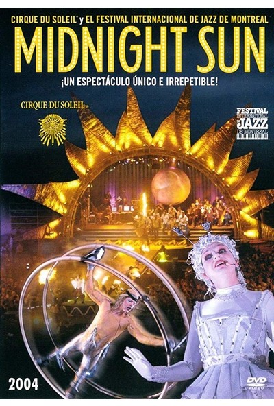 Cirque De Soleil Midnight Sun - Günes Sirki : Geceyarisi Günesi (DVD)