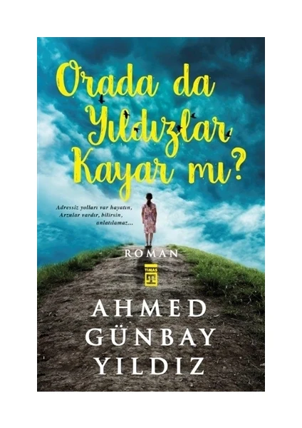 Orada Da Yıldızlar Kayar Mı? - Ahmed Günbay Yıldız