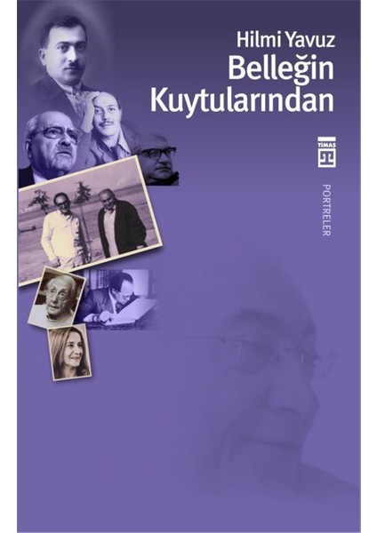 Belleğin Kuytularından - Hilmi Yavuz