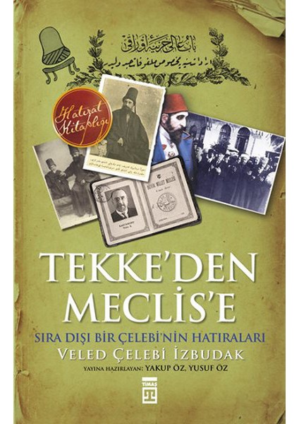 Tekke’den Meclis’e