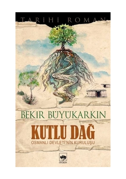 Kutlu Dağ - Bekir Büyükarkın