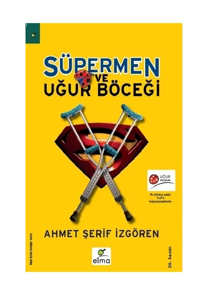 Süpermen ve Uğur Böceği - Ahmet Şerif İzgören