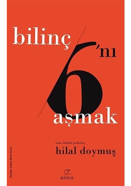 Bilinç Altını Aşmak - Hilal Doymuş