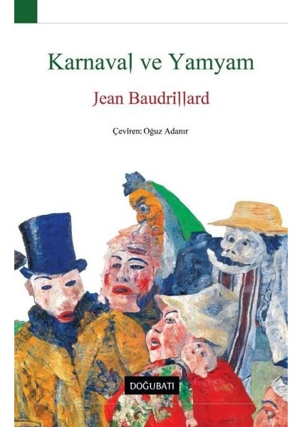 Karnaval Ve Yamyam - Jean Baudrillard